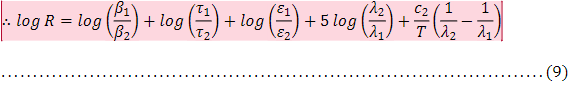  logR = log(β1 / β2) + log(τ1 / τ2)
+ log(ε1 / ε2) + 5log(λ2 / λ1) + (c2 / T) * (1 / λ2 - 1 / λ1)